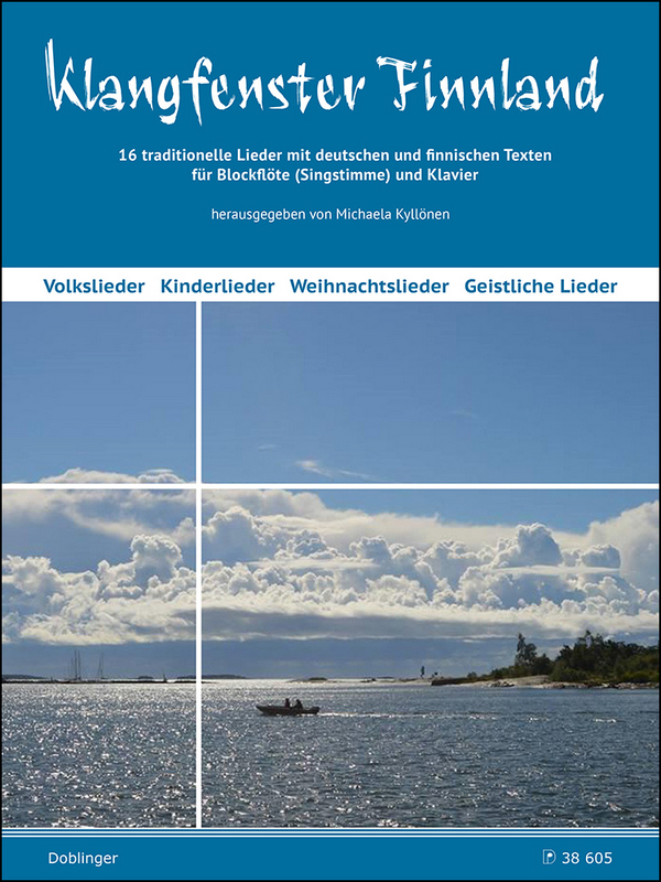 Klangfenster Finnland (+Download)&nbsp;&nbsp;für Sopranblockflöte (Gesang) und Klavier (dt/fin)&nbsp;&nbsp;
