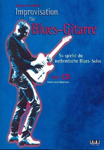 Improvisation für Blues-Gitarre (+CD):  für Gitarre/Tabulatur  