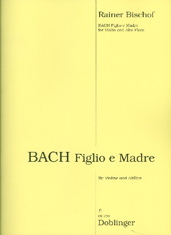 Figlio e Madre&nbsp;&nbsp;für Violine und Altflöte in G&nbsp;&nbsp;Spielpartitur