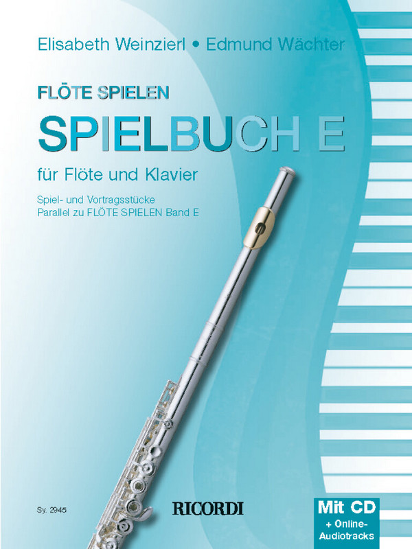 Flöte spielen - Spielbuch Band E (+CD)&nbsp;&nbsp;für Flöte und Klavier&nbsp;&nbsp;