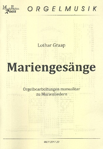 Mariengesänge  für Orgel (manualiter)  