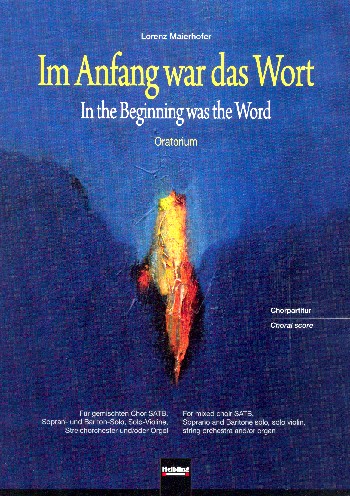 Am Anfang war das Wort  für Soli, gem Chor und Streichorchester (Orgel)  Chorpartitur