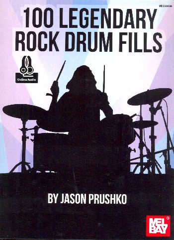 100 legendary Rock Drum Fills (+Online Audio Access):&nbsp;&nbsp;for drum set&nbsp;&nbsp;