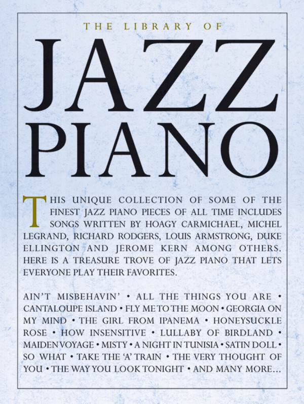 The Library of Jazz Piano:&nbsp;&nbsp;for piano (with chords)&nbsp;&nbsp;