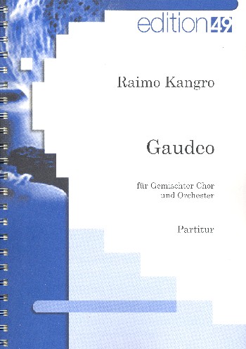 Gaudeo op.33  für gem Chor, 2 Klaviere und Orchester  Studienpartitur