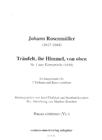 Träufelt ihr Himmel von oben  für Sopran, 2 Violinen und Bc  Instrumentalstimmen