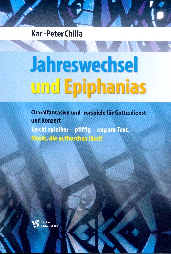 Jahreswechsel und Epiphanias&nbsp;&nbsp;für Orgel&nbsp;&nbsp;