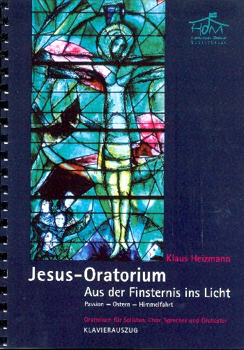 Jesus - Oratorium&nbsp;&nbsp;für Soli, gem Chor, Sprecher und Orchester&nbsp;&nbsp;Klavierauszug