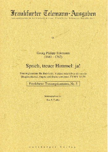 Sprich treuer Himmel ja TVWV11:30  für Bass, Violine (Oboe da caccia/Englischhorn), Fagott und Bc  Partitur