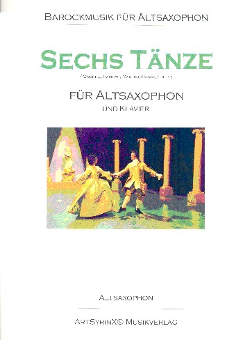 6 Tänze  für Altsaxophon und Klavier  Saxophonstimme
