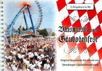 Blasmusik vom Gäubodenfest:  für Blasorchester  Flügelhorn 2