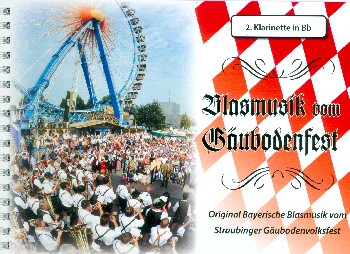 Blasmusik vom Gäubodenfest:  für Blasorchester  Klarinette 2