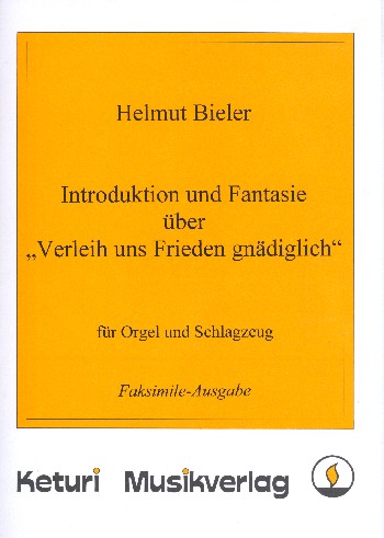 Introduktion und Fantasie über Verleih uns Frieden gnädiglich  für Schlagzeug und Orgel  