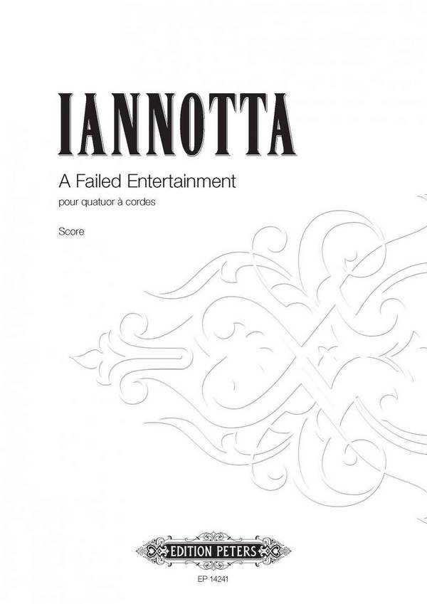 A Failed Entertainment&nbsp;&nbsp;for string quartet&nbsp;&nbsp;Score and Parts,  archive copy