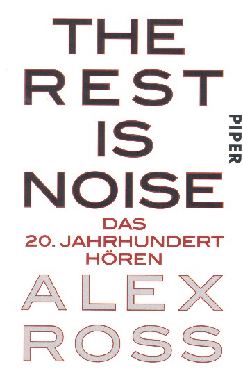 The Rest is Noise  Das 20. Jahrhundert hören  Softcover 