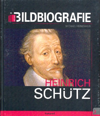 Heinrich Schütz   Bildbiographie  gebunden