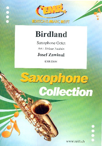Birdland  für 8 Saxophone  Partitur und Stimmen