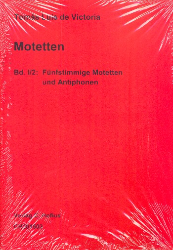 Werke Reihe 1 Band 2  Fünfstimmige Motetten und Antiphonen  Partitur