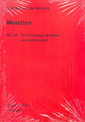 Werke Reihe 1 Band 2&nbsp;&nbsp;Fünfstimmige Motetten und Antiphonen&nbsp;&nbsp;Partitur