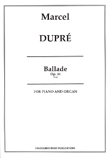Ballade op.30  for piano and organ  score