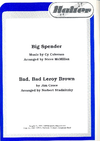 Big Spender  und  Bad bad Leroy Brown:&nbsp;&nbsp;für Blasorchester&nbsp;&nbsp;Direktion und Stimmen