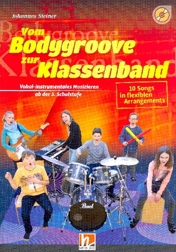 Vom Bodygroove zur Klassenband (+CD)&nbsp;&nbsp;&nbsp;&nbsp;