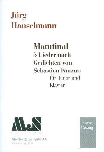 Matutinal&nbsp;&nbsp;für Tenor und Klavier&nbsp;&nbsp;Partitur