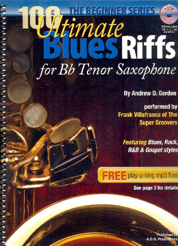 100 ultimate Blues Riffs (+CD):&nbsp;&nbsp;for tenor saxophone&nbsp;&nbsp;