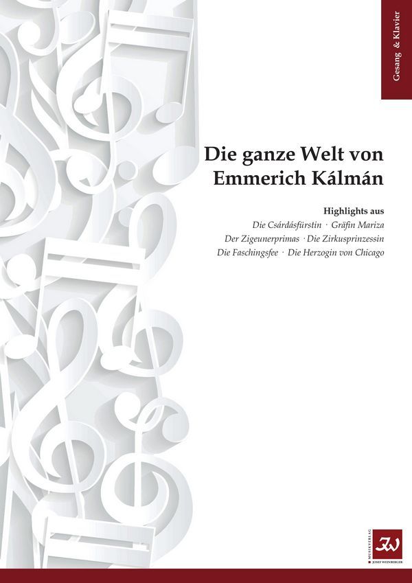 Die ganze Welt von Emmerich Kalman  Klavier/Gesang (hohe Stimme)/Gitarre  Songbook (= Klavierauszug für 1454-11)