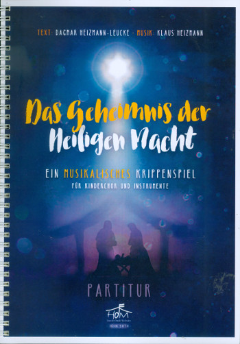 Das Geheimnis der heiligen Nacht  für Kinderchor und Instrumente  Partitur