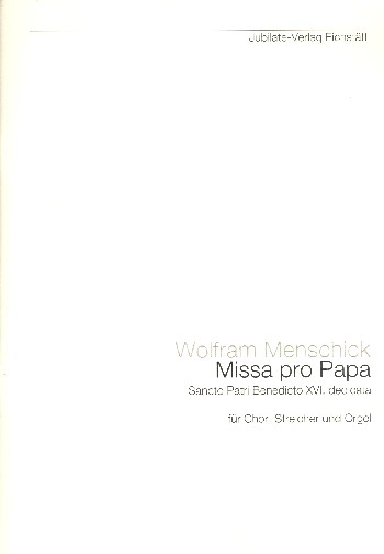 Missa pro Papa  für gem Chor, Streicher und Orgel  Partitur