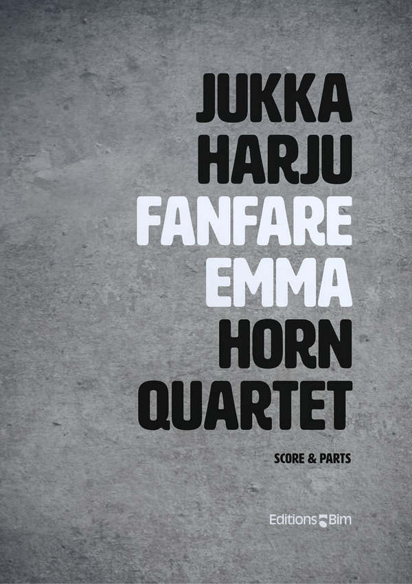 Fanfare Emma&nbsp;&nbsp;for 4 horns&nbsp;&nbsp;score and parts