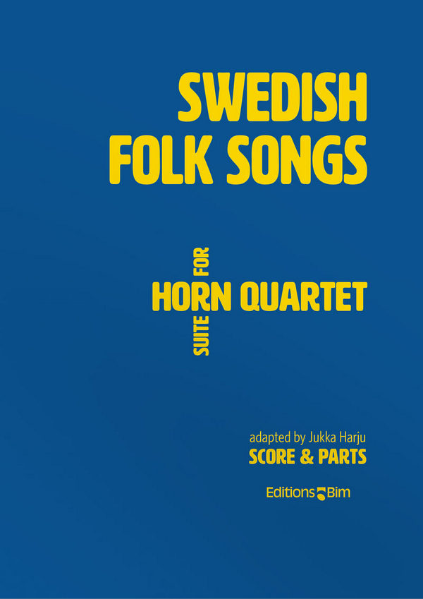 Swedish Folk Songs&nbsp;&nbsp;for 4 horns&nbsp;&nbsp;score and parts