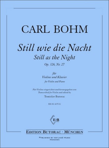 Still wie die Nacht op.326 Nr.27  für Violine und Klavier  