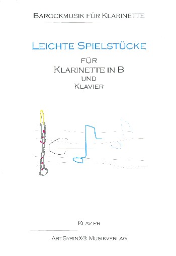 Leichte Spielstücke (+CD)&nbsp;&nbsp;für Klarinette und Klavier&nbsp;&nbsp;Partitur und Stimme