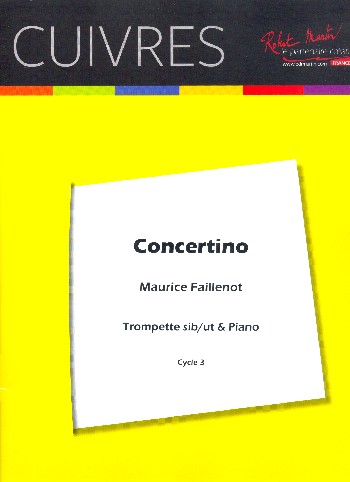 Concertino pour trompette et orchestre d'harmonie&nbsp;&nbsp;pour trompette et piano&nbsp;&nbsp;