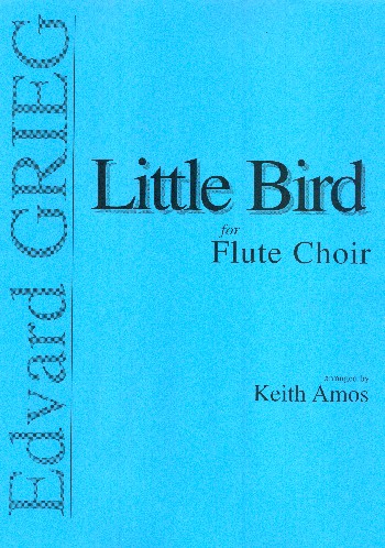Little Bird op.43 Nr.4&nbsp;&nbsp;for flute choir&nbsp;&nbsp;score and parts