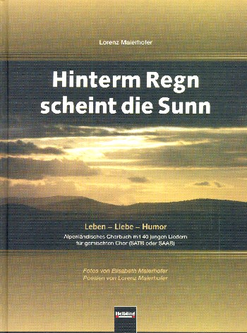 Hinterm Regn scheint die Sunn  für gem Chor a cappella  Partitur