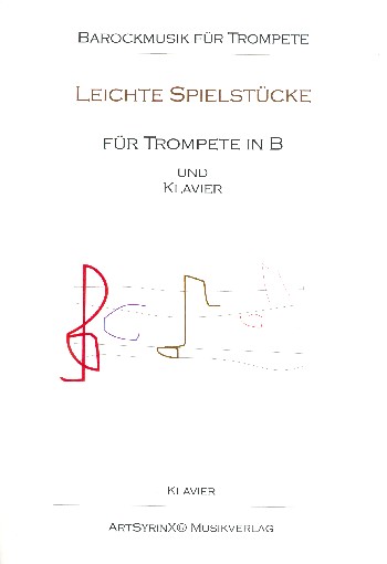 Leichte Spielstücke&nbsp;&nbsp;für Trompete und Klavier&nbsp;&nbsp;Partitur und Stimme