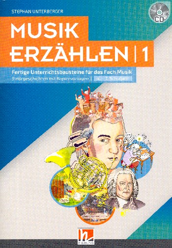 Musik erzählen Band 1 (+CD)&nbsp;&nbsp;9 Hörgeschichten mit Kopiervorlagen&nbsp;&nbsp;