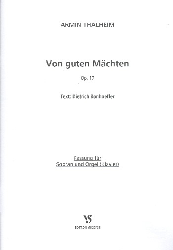 Von guten Mächten op.17&nbsp;&nbsp;für Sopran und Orgel (Klavier)&nbsp;&nbsp;Partitur