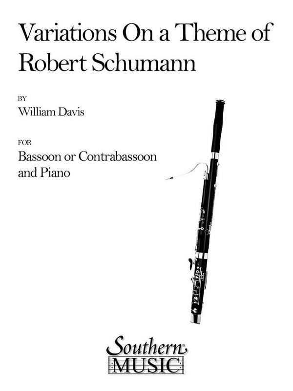 Variations on a Theme of Robert Schumann&nbsp;&nbsp;for bassoon (contrabassoon) and piano&nbsp;&nbsp;