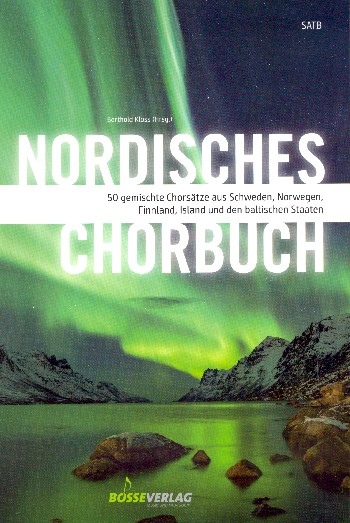 Nordisches Chorbuch&nbsp;&nbsp;für gem Chor a cappella&nbsp;&nbsp;Partitur