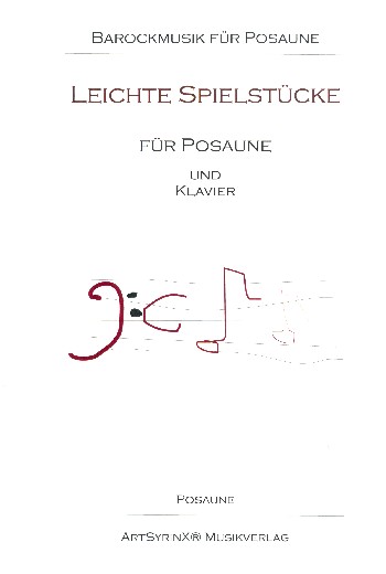Leichte Spielstücke&nbsp;&nbsp;für Posaune und Klavier&nbsp;&nbsp;Posaunenstimme