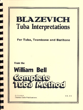 Blazevich Tuba Interpretations  for tuba, trombone and baritone  