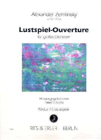 Lustspiel-Ouvertrure&nbsp;&nbsp;für grosses Orchester&nbsp;&nbsp;Partitur
