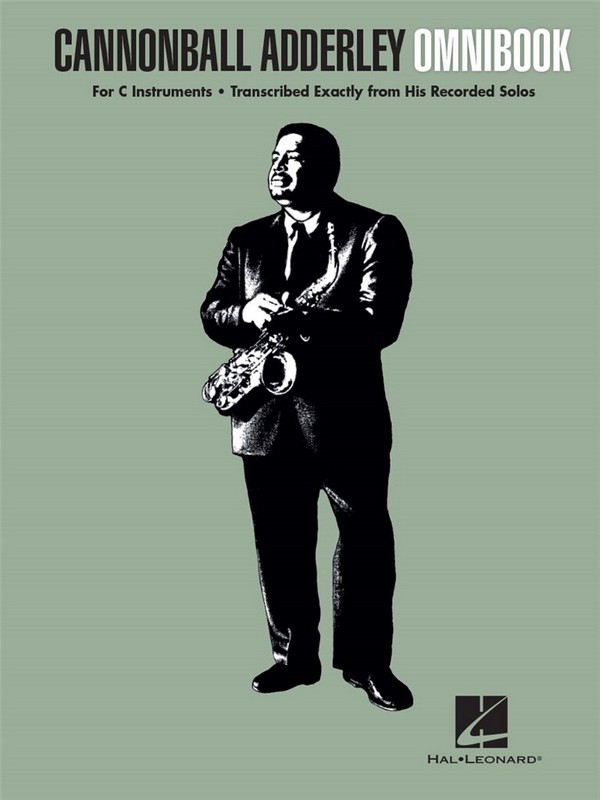 Cannonball Adderley - Omnibook:&nbsp;&nbsp;for C instruments&nbsp;&nbsp;