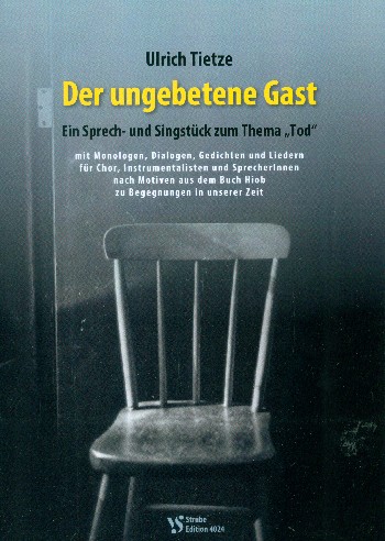 Der ungebetene Gast&nbsp;&nbsp;für Sprecher, gem Chor und instrumente&nbsp;&nbsp;Melodie und Texte