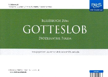 Bläserbuch zum Gotteslob (Diözesanteil Fulda)    1. Stimme in B