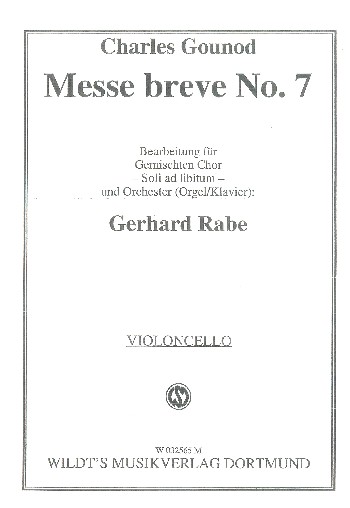 Messe brève Nr.7  für gem Chor und Orchester (Orgel/Klavier) (Soli ad lib)  Violoncello